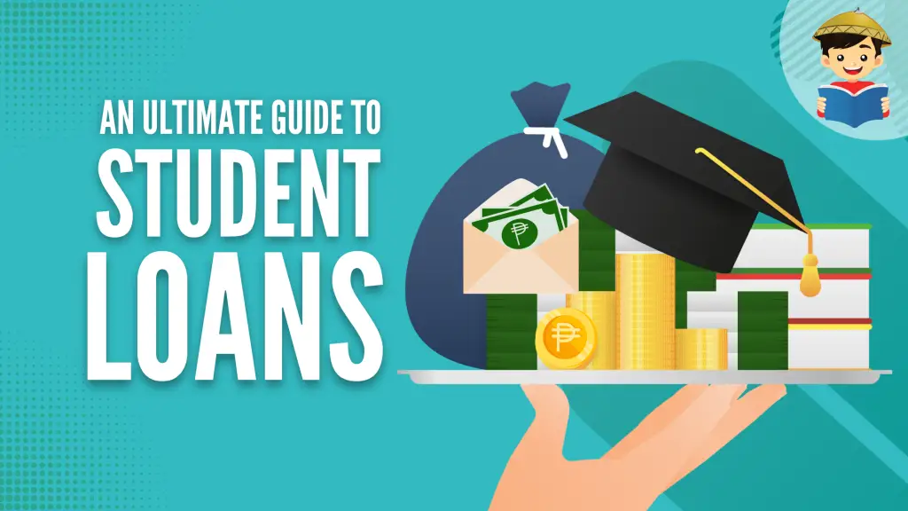 How To Apply for Student Loan: Guide to the Best Educational Loans in the Philippines