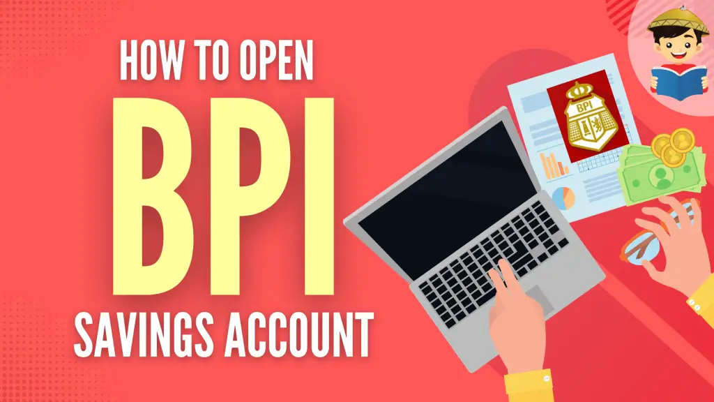 How To Open BPI Savings Account 2023