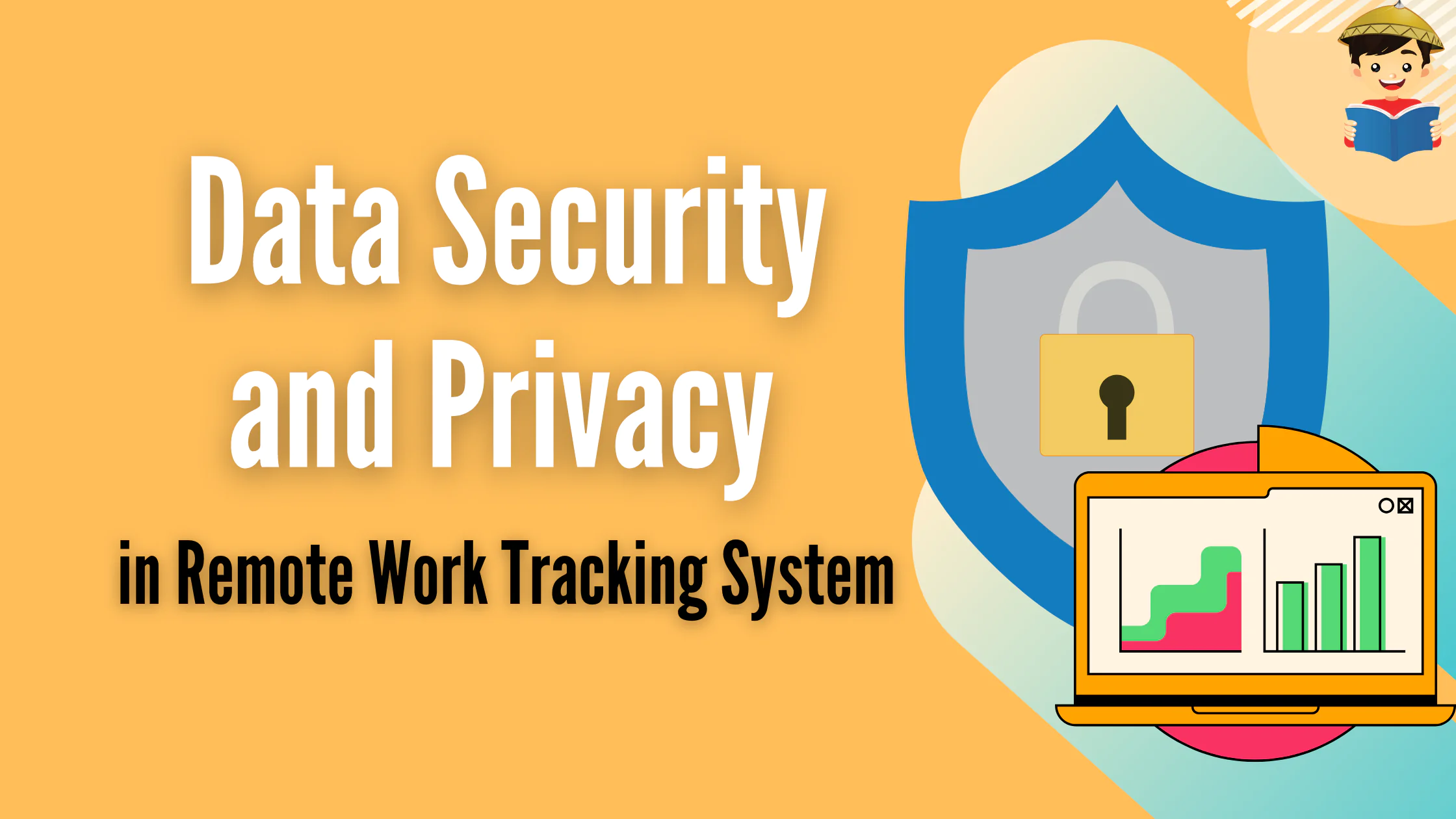 Ensuring Data Security and Privacy in Remote Work Tracking Systems