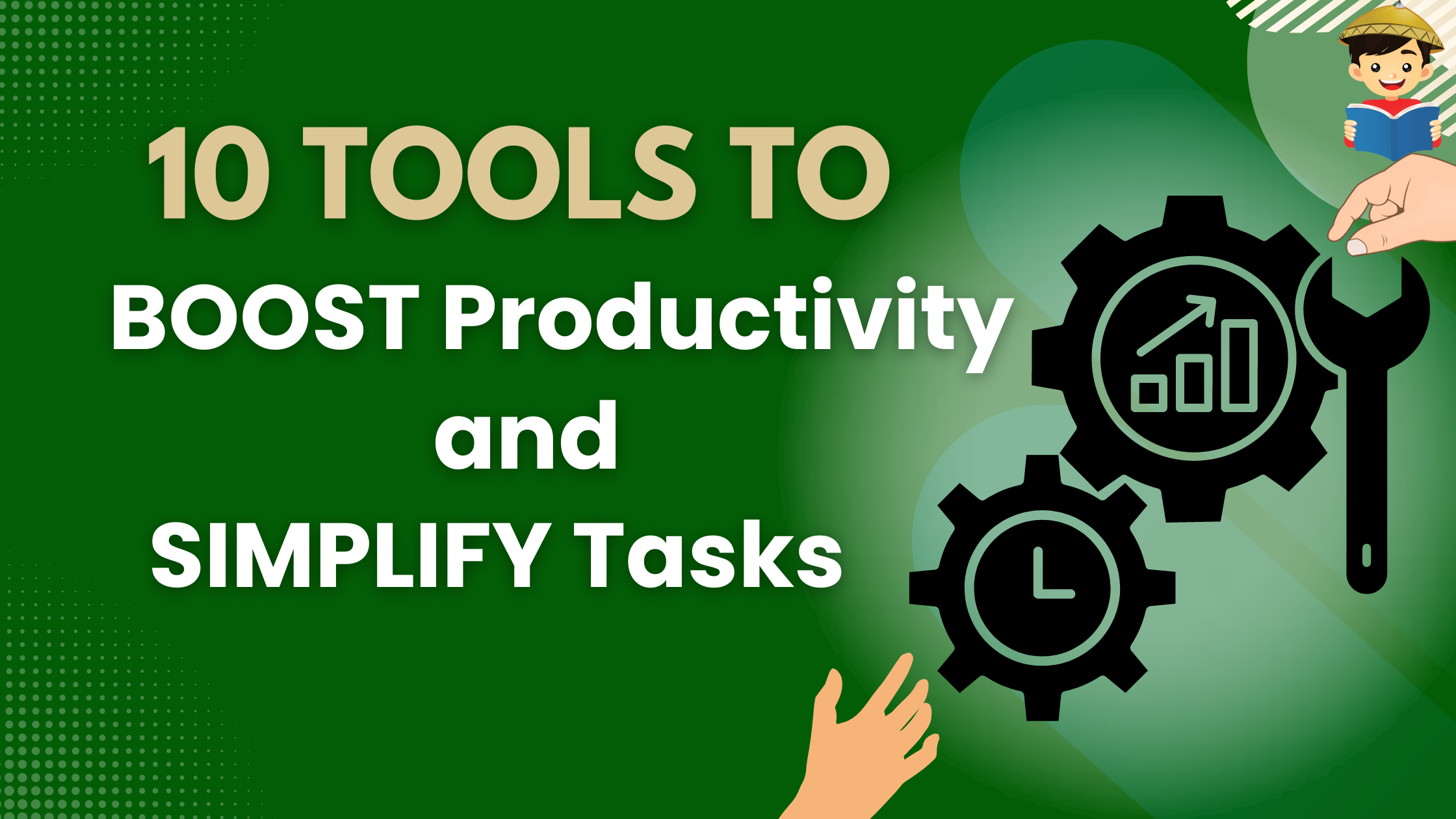 10 Tools To Boost Productivity And Simplify Tasks In 2024