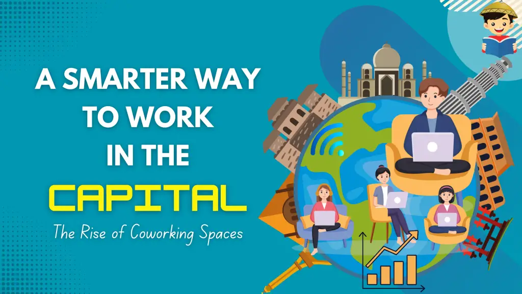 A Smarter Way to Work in the Capital: The Rise of Coworking Spaces